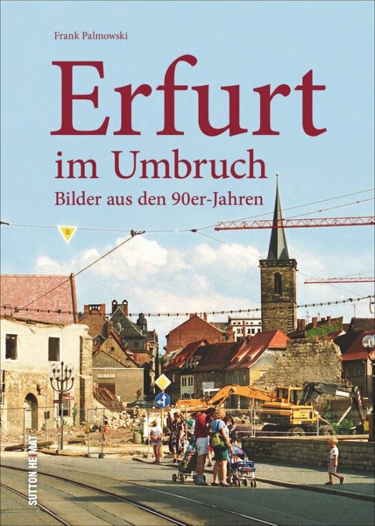 Erfurt im Umbruch – Bilder aus den 90er-Jahren - Cover