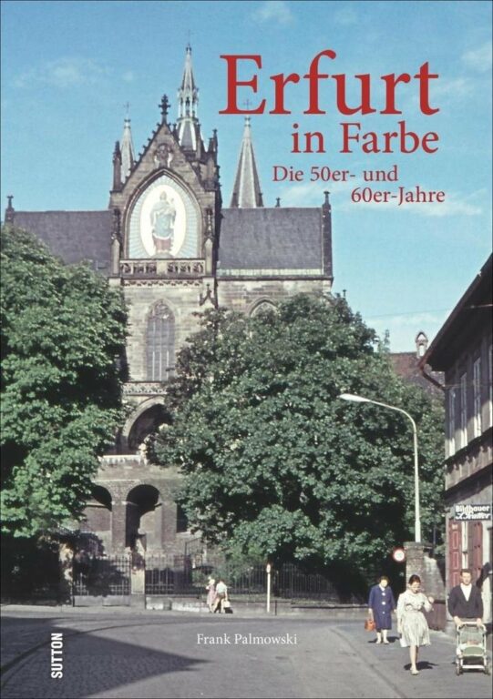 Erfurt in Farbe – Die 50er- und 60er-Jahre - Cover